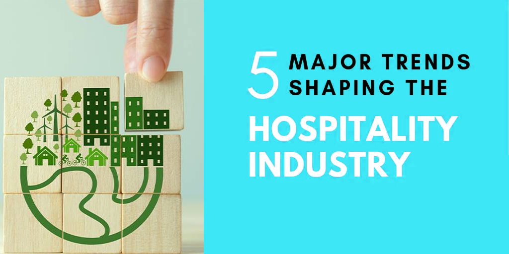 5 Trends That Are Shaping The Hotel Industry In 2023